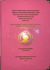 Tingkat Pengetahuan Tentang Gigi Tiruan Terhadap Karakteristik Masyarakat yang Kehilangan Gigi di Desa Sukasirnarasa Kecamatan Rancakalong Kabupaten Sumedang (Penelitian)