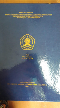 Profil Peresapan Antibiotik Pada Pasien Poli Anak Rawat Jalan Di Rumah Sakit Pertamina Jaya Periode Juli - Desember 2019.