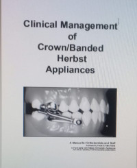 Clinical Management of Crown/Banded Herbst Appliances