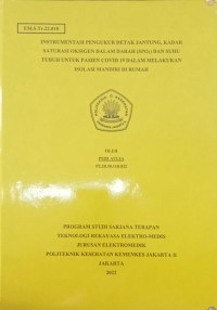 Instrumentasi Pengukur Detak Jantung, Kadar Saturasi Oksigen Dalam Darah (SPO2) Dan Suhu Tubuh Untuk Pasien Covid 19 Dalam Isolasi Mandiri di Rumah