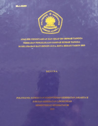 Analisis Pengetahuan dan Sikap Ibu Rumah Tangga Terhadap Pengelolaan Sampah Rumah Tangga di Kelurahan Kayuringin Jaya, Kota Bekasi Tahun 2019