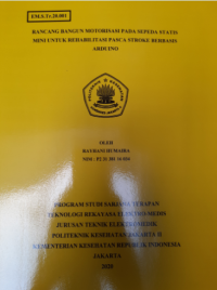 Rancang Bangun Motorisasi Pada Sepeda Statis Mini Untuk Rehabilitasi Pasca Stroke Berbasis Arduino