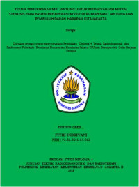 Teknik Pemeriksaan MRI Jantung Untuk mengevaluasi Mitral Stenosis pada Pasien Pre-operasi MVR/r di Rumah Sakit Jantung dan Pembuluh Darah Harapan Kita Jakarta