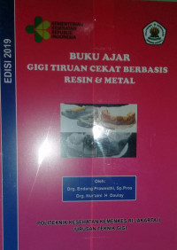 Buku Ajar Gigi Tiruan Cekat Berbasis Resin Dan Metal