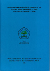 Penetapan Kadar Residu Pestisida Metomil pada Selada (Lactuca Sativa L.) secara Liquid Chromatography Tandem Mass Spectrometry (LC-MS/MS)