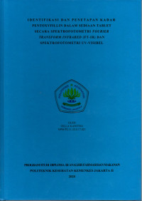 Identifikasi Dan Penetapan Kadar Pentoxyfillin Dalam Sediaan Tablet Secara Spektrofotometri Fourier Transform Infrared (FT-IR) Dan Spektrofotometri UV-Visibel