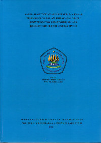 Validasi Metode Analisis Penetapan Kadar Triamcinolone dalam Trilac 4 mg ODT (Orally Disintegrating Tablet) Secara Kromatografi Cair Kinerja Tinggi