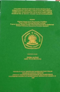 Analisis Akurasi Metode Pengukuran Dan Perhitungan Volume Cairan Pada Multislice Computed Tomography Di Rumah  Sakit Umum Daerah DR. H. Moch Ansari Saleh Banjarmasin