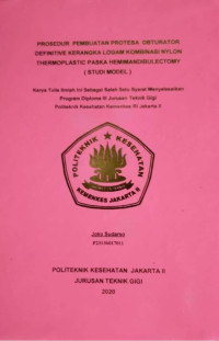 Prosedur Pembuatan Prothesa Obturator Definitive Kerangka Logam Kombinasi Nylon Thermoplastic Paska Heminandibulectomy