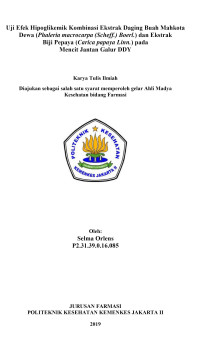 Uji Efek Hipoglikemik Kombinasi Ekstrak Daging Buah Mahkota Dewa (Phaleria macrocarpa (Scheff.) Boerl.) dan Biji Pepaya (Carica Papaya Linn.) terhadap Mencit Jantan Galur DDY