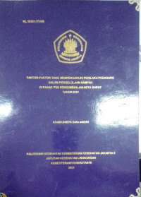 Faktor-Faktor Yang Mempengaruhi Perilaku Pedagang Dalam Pengelolaan Sampah di Pasar Pos Pengumben Jakarta Barat Tahun 2021