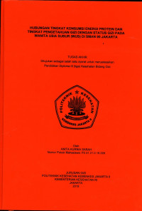 Hubungan Tingkat Konsumsi Energi Protein dan Tingkat Pengetahuan Gizi dengan Status Gizi pada Wanita Usia Subur (WUS) di SMAN 90 Jakarta