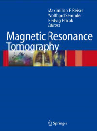 Basics of Magnetic Resonance Imaging and Magnetic Resonance Spectroscopy