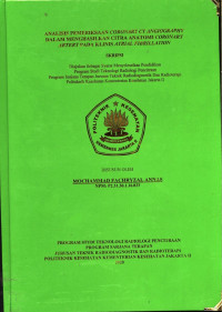 Analisis Pemeriksaan Coronary CT Angiography Dalam Menghasilkan Citra Anatomi Coronary Artery Pada Klinis Atrial Fibrillation