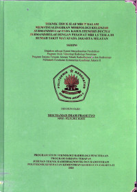 Teknik Thick Slab MRCP Dalam Memvisualisasikan Morfologi Kelenjar Submandibular pada Kasus Stenosis Ductus  Submandibular dengan Pesawat MRI 1,5 Tesla di Rumah Sakit Mayapada Jakarta Selatan