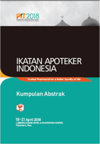 Pit 2018 Kongres XX Pertemuan Ilmiah Tahapan Ikatan Apoteker Indonesia, Kumpulan  Abstrack , Tanggal 18-21 April 2018, Labersa grand Hotel & Labention  Center ,Pekanbaru, Riau