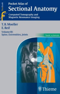 Pocket Atlas of Sectional Anatomy : Computer Tomography and Magnetic Resonance Imaging