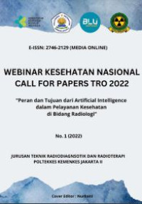 Webinar Kesehatan dan Call for Papers TRO 2022 : Peran dan Tujuan dari Artificial Intelligence dalam Pelayanan Kesehatan di Bidang Radiologi
