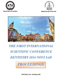 The first Internasional Scientific Conference dentistry, 2016 Novi Sad, 17 th -19 th  2016, Proceding