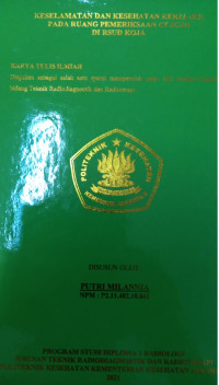 Keselamatan dan Kesehatan Kerja pada Ruang Pemeriksaan CT Scan di RSUD Koja