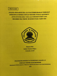 Analisa Pengaruh Usia Alat dan Pemeliharaan Terhadap Efektifitas Kinerja Dengan Metode Overall Equipment Effectivenes (OEE) Pada Alat Infusion Pump Yang Melebihi Usia Teknis  Di IGD 
RS X Pada Tahun 2021