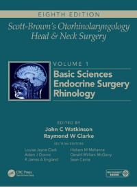 Scott-Brown’s Otorhinolaryngology Head and Neck Surgery