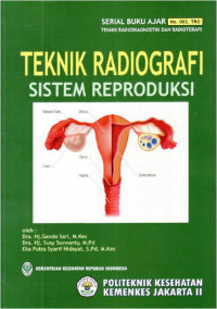 Teknik Radiografi : Sistem Reproduksi