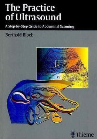 The Practice of Ultrasound A Step-by-Step Guide to Abdominal Scanning